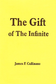The Gift of the Infinite by James F. Cullinane